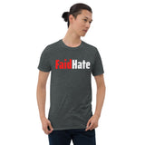 Faid Hate Unisex T-Shirt   (with back design)